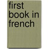 First Book in French door Justin Hartley Moore