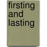 Firsting And Lasting by Jean M. O'Brien