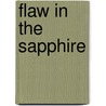 Flaw in the Sapphire door Charles M. Snyder