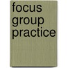 Focus Group Practice door Jonathan Potter