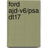 Ford Ajd-v6/psa Dt17 door Ronald Cohn