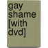 Gay Shame [With Dvd]