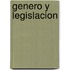 Genero y Legislacion
