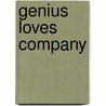 Genius Loves Company by Ronald Cohn