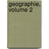 Geographie, Volume 2