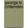 George B. Crittenden by Ronald Cohn