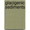 Glacigenic Sediments door K. Brodzikowski