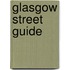 Glasgow Street Guide