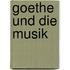 Goethe und die Musik