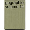 Gographie, Volume 14 door Soci t De G. Og