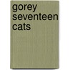 Gorey Seventeen Cats door Edward Gorey
