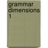 Grammar Dimensions 1 by Larsen-Freeman/Badalament