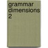 Grammar Dimensions 2