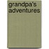 Grandpa's Adventures