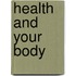 Health and Your Body