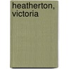Heatherton, Victoria door Ronald Cohn