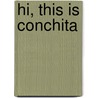 Hi, This Is Conchita door Santiago Roncagliolo