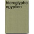 Hieroglyphe Egyptien