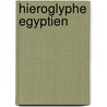 Hieroglyphe Egyptien door Source Wikipedia