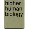 Higher Human Biology by James Simms