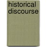 Historical Discourse door D. H Allen