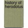 History Of Herodotus by Herodotos