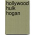 Hollywood Hulk Hogan
