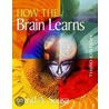 How The Brain Learns by David A. Sousa