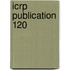 Icrp Publication 120