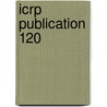 Icrp Publication 120 door Icrp