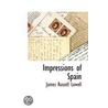 Impressions of Spain door James Russell Lowell