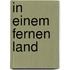 In einem fernen Land