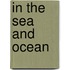 In the Sea and Ocean