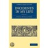 Incidents in My Life