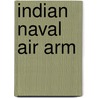 Indian Naval Air Arm by Ronald Cohn