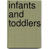 Infants and Toddlers door M. Bender