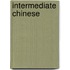 Intermediate Chinese