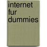Internet Fur Dummies by John R. Levine