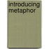 Introducing Metaphor
