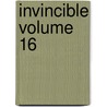 Invincible Volume 16 door Robert Kirkman