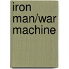 Iron Man/War Machine door Dan Abnett
