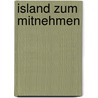 Island zum Mitnehmen door André Nelißen