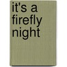 It's a Firefly Night door Dianne Ochiltree