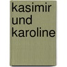 Kasimir und Karoline door ÖdöN. Von Horváth