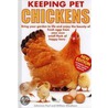 Keeping Pet Chickens by William Windham