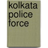 Kolkata Police Force door Ronald Cohn