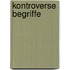 Kontroverse Begriffe