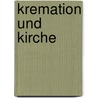 Kremation und Kirche door Axel Heike-Gmelin