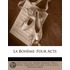 La Boh Me: Four Acts