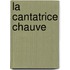 La Cantatrice Chauve